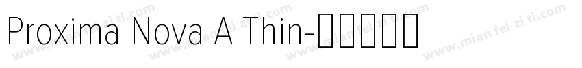 Proxima Nova A Thin字体转换